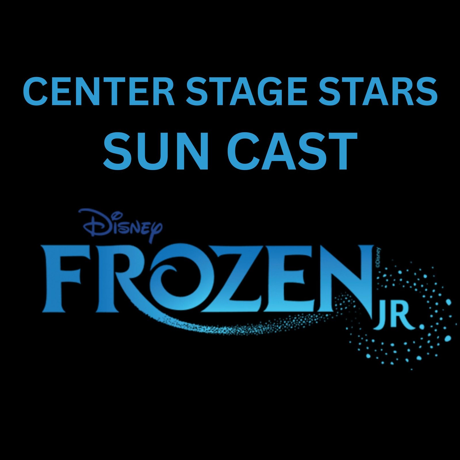 Frozen Jr. - Saturday Matinee 5/16 11:00AM Show (Sun Cast)